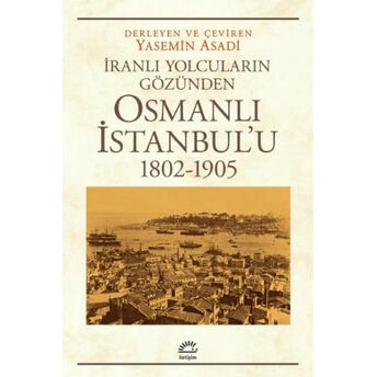 Osmanlı Istanbulu (1802-1905) Yasemin Asadi