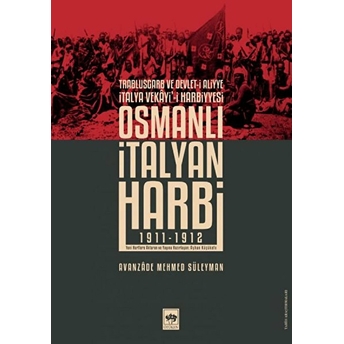 Osmanlı Italyan Harbi Avanzade Mehmed Süleyman
