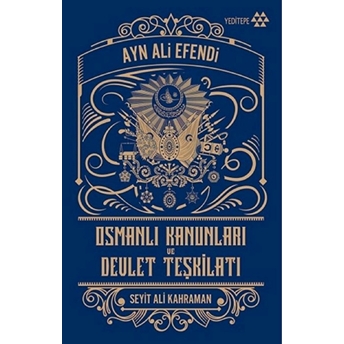 Osmanlı Kanunları Ve Devlet Teşkilatı Ayn Ali Efendi