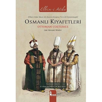 Osmanlı Kıyafetleri - Ottoman Costumes (Elbise-I Atika)