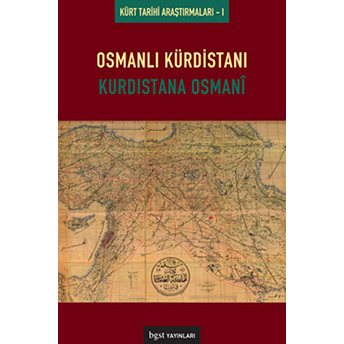 Osmanlı Kürdistanı Kürdistane Osmani Kolektif