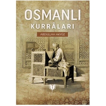 Osmanlı Kurraları Abdullah Akyüz