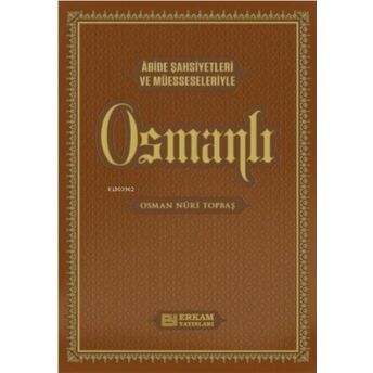 Osmanlı (Lüks Termo Deri Cilt) Osman Nuri Topbaş