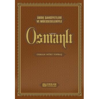 Osmanlı (Lüks Termo Deri Cilt) Osman Nuri Topbaş