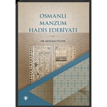 Osmanlı Manzum Hadis Edebiyatı Mustafa Yüceer