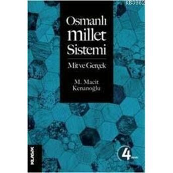 Osmanlı Millet Sistemi; Mit Ve Gerçekmit Ve Gerçek M. Macit Kenanoğlu