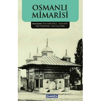 Osmanlı Mimarisi (Türkçe Metin Kısmı) Dr. Raşit Gündoğdu