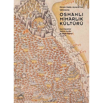 Osmanlı Mimarlık Kültürü Hatice Aynur