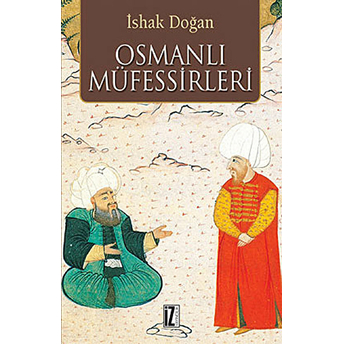 Osmanlı Müfessirleri Ishak Doğan