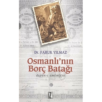 Osmanlı’nın Borç Batağı - Faruk Yılmaz