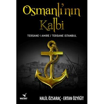 Osmanlı’nın Kalbi Ertan Özyiğit, Halil Özsaraç