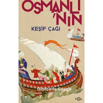 Osmanlı’nın Keşif Çağı Giancarlo Casale