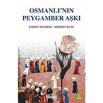 Osmanlı’nın Peygamber Aşkı Tahsin Yıldırım