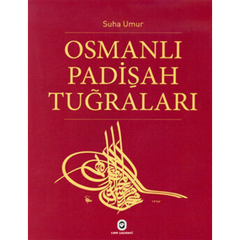 Osmanlı Padişah Tuğraları Suha Umur