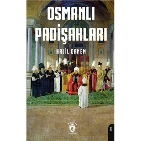 Osmanlı Padişahları Halil Ganem