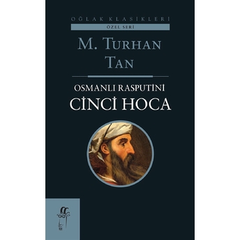 Osmanlı Rasputini Cinci Hoca M. Turhan Tan