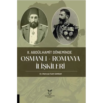 Osmanlı - Romanya Ilişkileri Mehmet Fatih Sansar