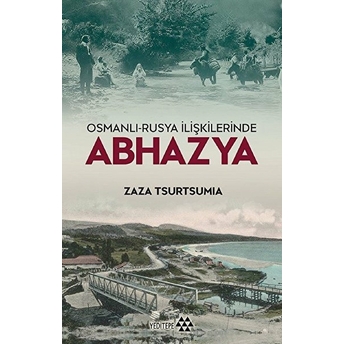 Osmanlı-Rusya Ilişkilerinde Abhazya Zaza Tsurtsumia