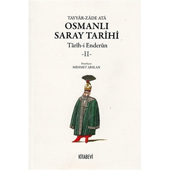 Osmanlı Saray Tarihi 2 Tayyar-Zade Ata