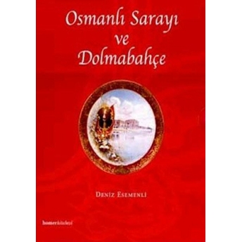 Osmanlı Sarayı Ve Dolmabahçe Deniz Esemenli