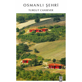 Osmanlı Şehri Turgut Cansever