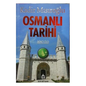 Osmanlı Tarihi 2. Cilt Kadir Mısıroğlu