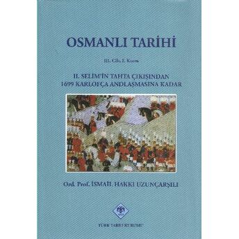 Osmanlı Tarihi (3.Cilt, 1.Kısım) Ismail Hakkı Uzunçarşılı