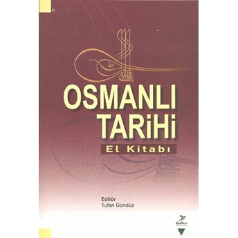 Osmanlı Tarihi El Kitabı Bilgehan Pamuk