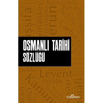 Osmanlı Tarihi Sözlüğü Ahmet Murat Seyrek