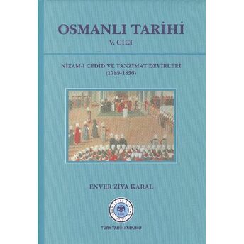 Osmanlı Tarihi (V.cilt) Enver Ziya Karal