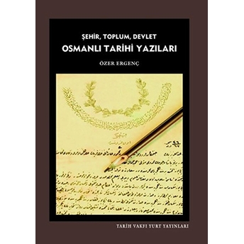 Osmanlı Tarihi Yazıları Özer Ergenç