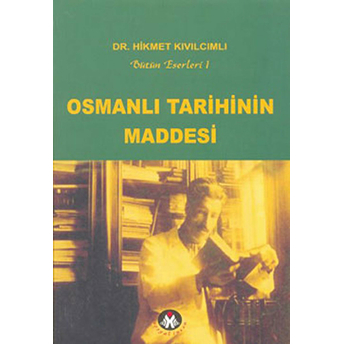 Osmanlı Tarihinin Maddesi Hikmet Kıvılcımlı