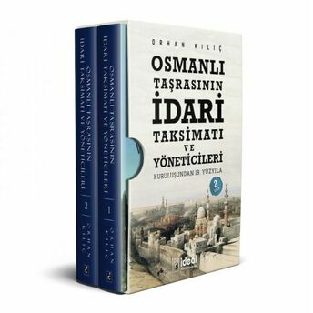 Osmanlı Taşrasının Idari Taksimatı Ve Yöneticileri Orhan Kılıç