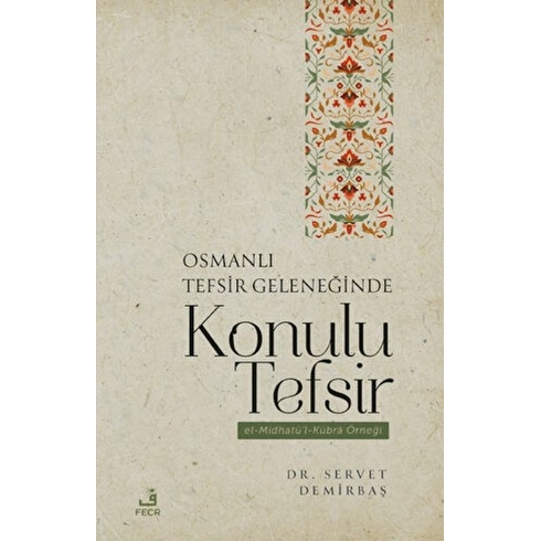 Osmanlı Tefsir Geleneğinde Konulu Tefsir Servet Demirbaş