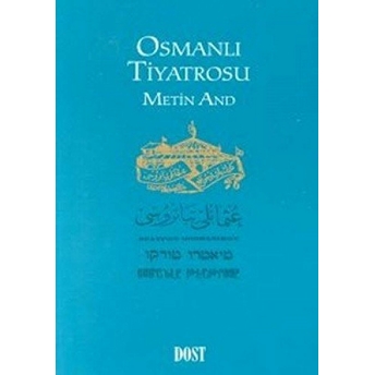 Osmanlı Tiyatrosu Metin And