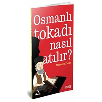 Osmanlı Tokadı Nasıl Atılır