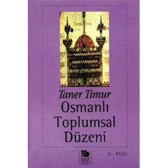 Osmanlı Toplumsal Düzeni Taner Timur