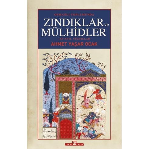 Osmanlı Toplumunda Zındıklar Ve Mülhidler