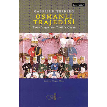 Osmanlı Trajedisi Gabriel Piterberg