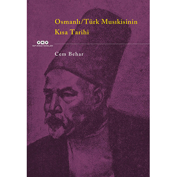 Osmanlı / Türk Musıkisinin Kısa Tarihi Cem Behar