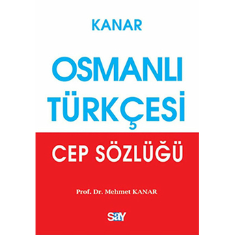 Osmanlı Türkçesi Cep Sözlüğü Mehmet Kanar