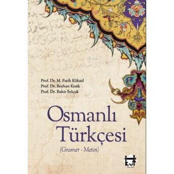 Osmanlı Türkçesi (,Gramer - Metin) Bahir Selçuk