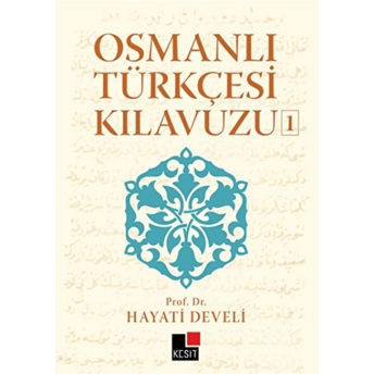 Osmanlı Türkçesi Kılavuzu 1 Hayati Develi