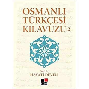 Osmanlı Türkçesi Kılavuzu 2 Hayati Develi