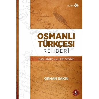 Osmanlı Türkçesi Rehberi Orhan Sakin