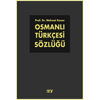 Osmanlı Türkçesi Sözlüğü - 2 Kitap Takım Mehmet Kanar