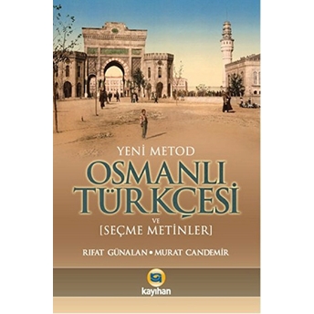 Osmanlı Türkçesi (Yeni Metod) Rıfat Günalan