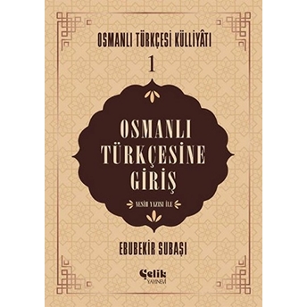 Osmanlı Türkçesine Giriş Ebubekir Subaşı