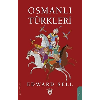 Osmanlı Türkleri Edward Sell