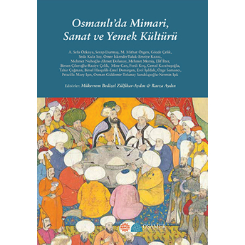 Osmanlı'Da Mimari, Sanat Ve Yemek Kültürü Kolektif